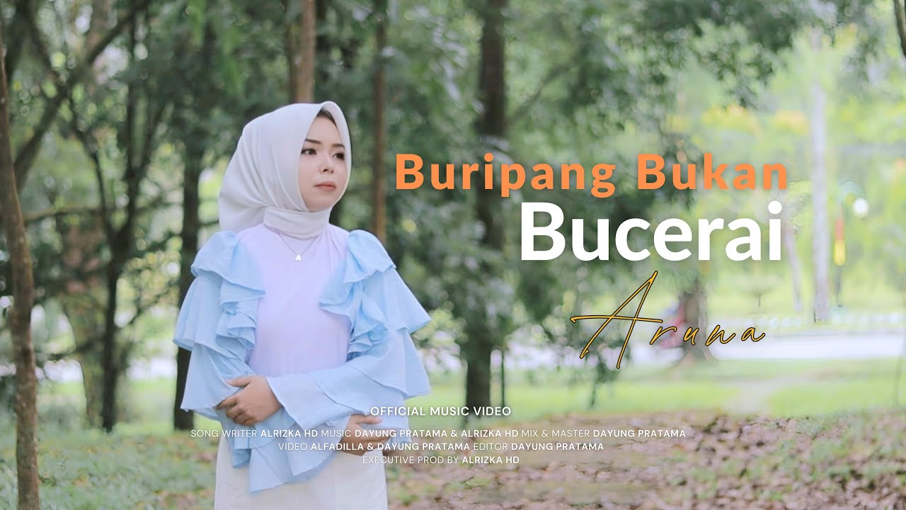 Buripang Bukan Bucerai - Aruna (Official Music Video)