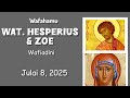 Historia Ya Wat HESPERIUS ZOE Wafiadini Julai 8 2025 Historia Ya Wat HESPERIUS ZOE Wafiadini Julai 8 2025