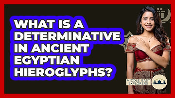 What Is A Determinative In Ancient Egyptian Hieroglyphs? - Middle East Explorers