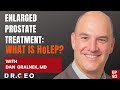Enlarged Prostate Treatment: What is HoLEP? with Dr  Dan Gralnek [EP 82]