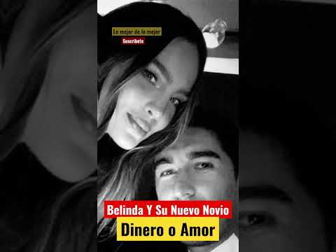 Belinda Y Su Nuevo Novio #shorts #viral