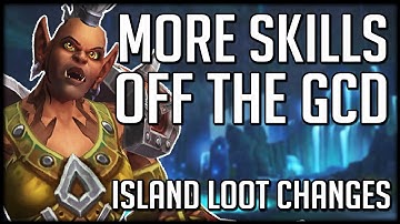 MORE ABILITIES OFF GCD! Blizzard Backing Down & MAJOR Island Loot Changes | WoW Battle for Azeroth