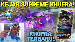 LJ MAU KEJAR SUPREME KHUFRA LAGI !! GAMEPLAY BAPAK KHUFRA TERBARU !!