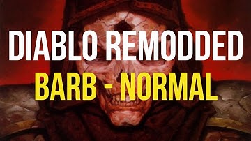 DIABLO 2 - REMODDED PLAYTHROUGH [Normal]