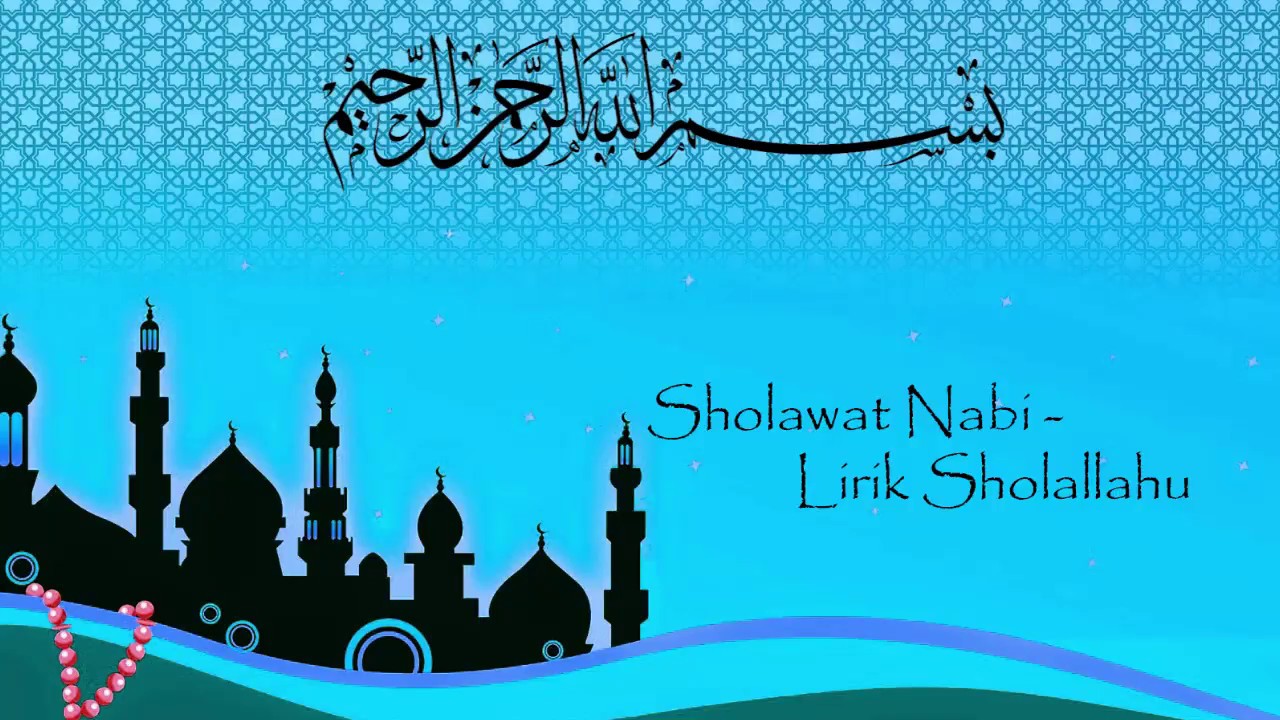 Sholawat Nabi - lirik Sholallahu 'ala yasin - YouTube