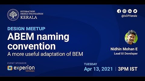 ABEM Naming Convention - A More Useful Adaption of BEM - IxDF Kerala Webinar
