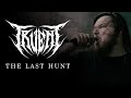 TRUENT - 'The Last Hunt' (Official Music Video) 2022