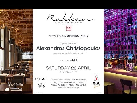 Rakkan ♦ New Season ♦ OPENING ♦ by Alexandros Christopoulos | Saturday 26 April