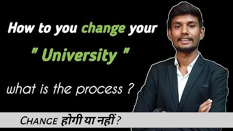 how to change university and college in second year || How to Transfer College and university |