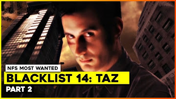 Need For Speed Most Wanted Gameplay Walkthrough Part 2 ► Blacklist 14: Taz