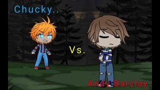 Andy Barclay Vs. Chucky! {Glmv} Rap Battle