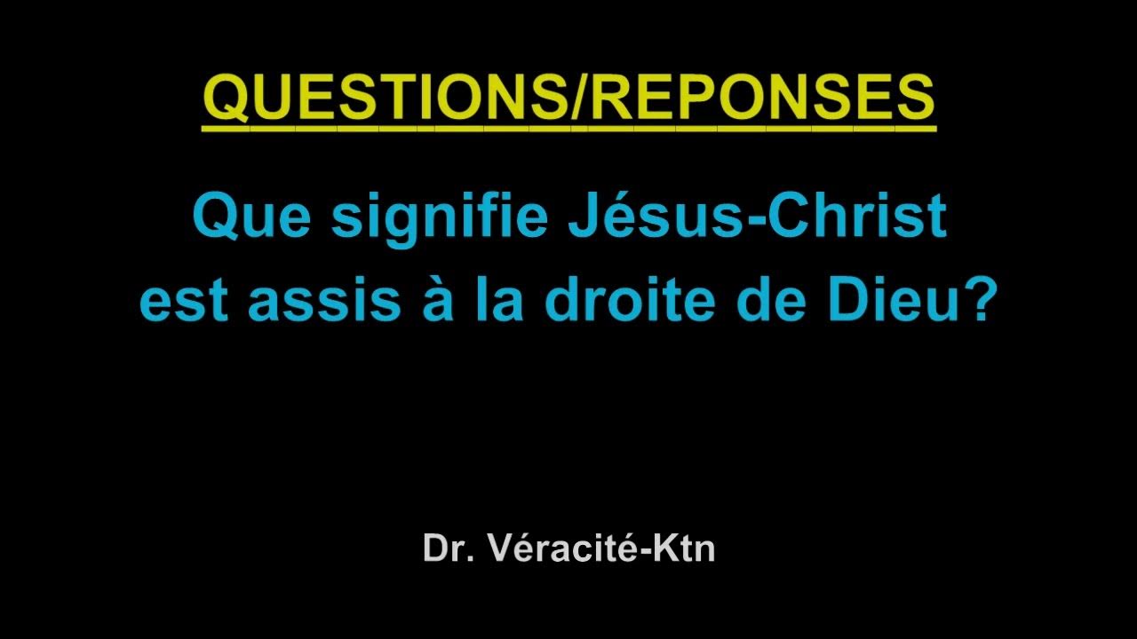 QUESTION Que signifie JésusChrist est assis à la droite de Dieu? YouTube