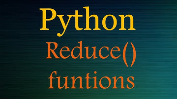 Python Tutorials:  Python Reduce function w/ examples