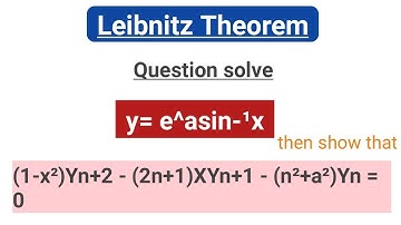 LEIBNITZ THEORAM | nth Derivative| y=e^asin^-1x