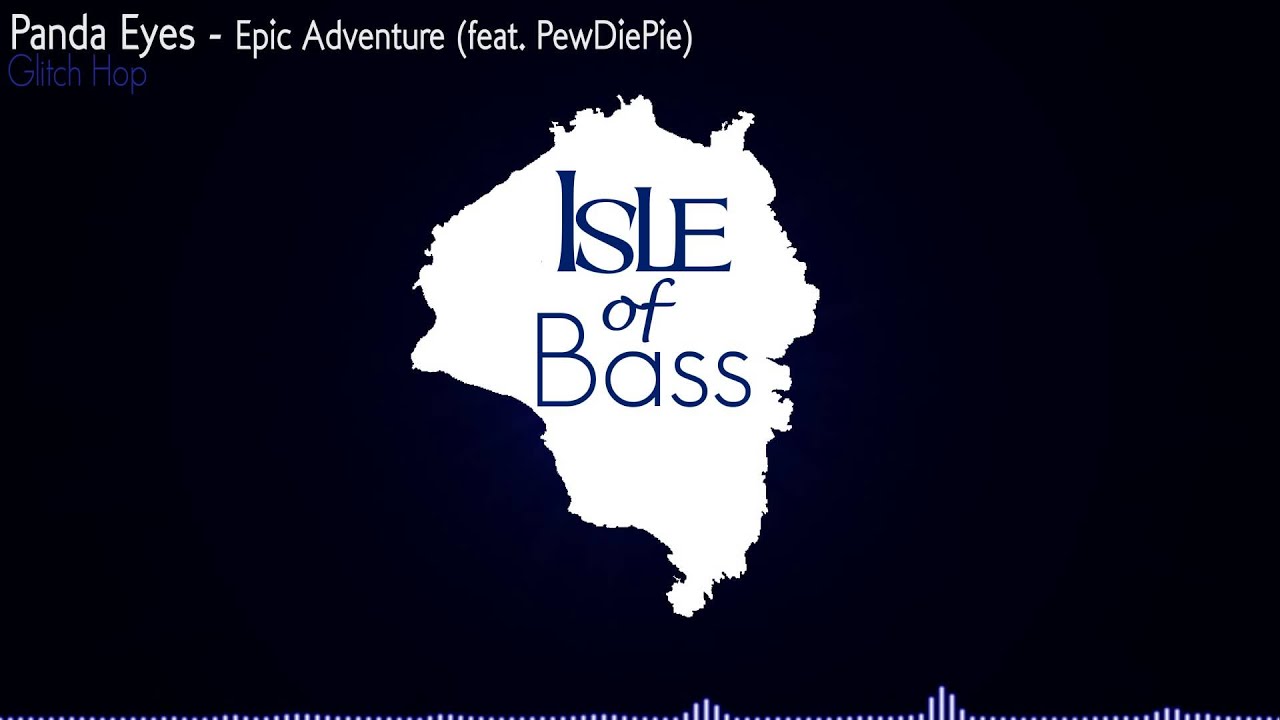 Guarda Panda Eyes - Epic Adventure (feat. PewDiePie) su YouTube Guarda Panda Eyes - Epic Adventure (feat. PewDiePie) su YouTube