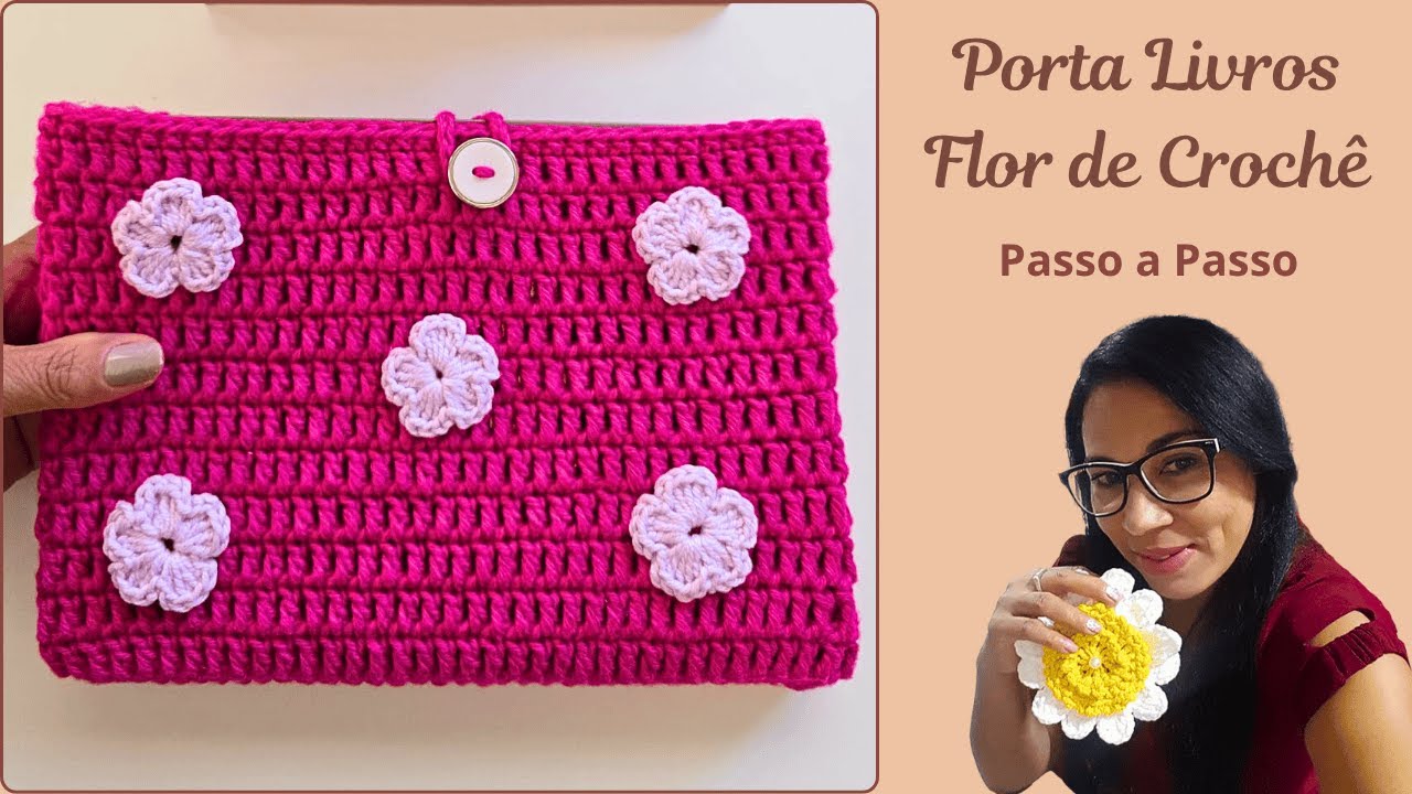 PORTA LIVROS FLOR DE CROCHÊ  - Passo a Passo - Alvenir Svagera