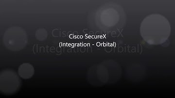 Cisco SecureX: Integration Cisco Endpoint AMP Orbital