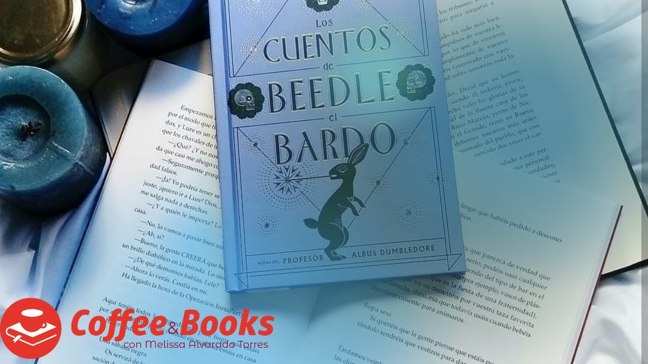 Coffe&Books | Los cuentos de Beedle el Bardo de J.K. Rowling - YouTube