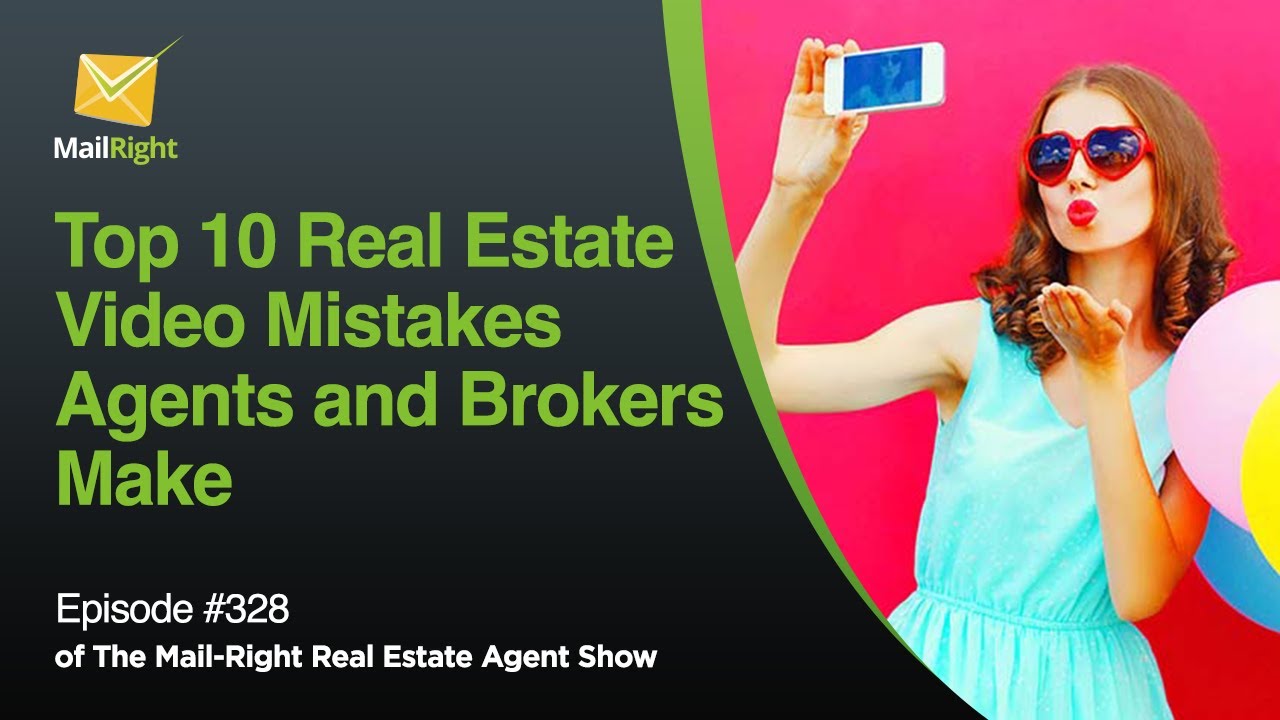 Top 10 Real Estate Video Mistakes Agents and Brokers Make - YouTube