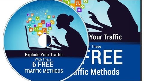 Explode Your Traffic With These 6 Free Traffic Methods
