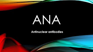 Anti-nuclear antibodies (ANA) test ملاحظات هامة حول تحليل الـ