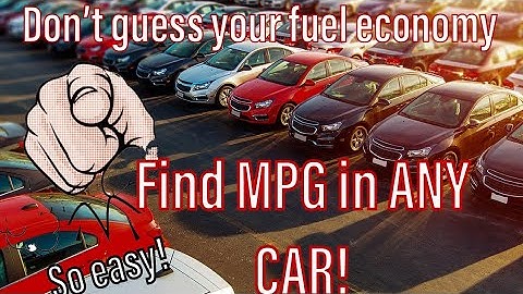 How to find my MPG (Works for any make and model)