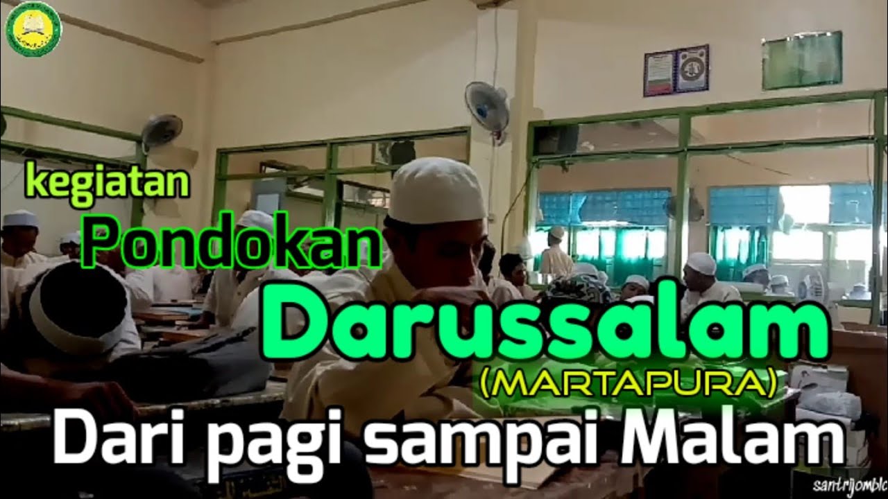 PONDOK PESANTREN DARUSSALAM MARTAPURA(kegiatan santri)// suara adzan:muhammad rizqon
