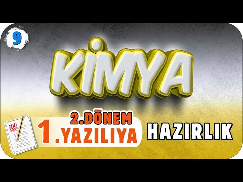 9.sınıf Kimya  2.Dönem 1.Yazılı Hazırlık #2023