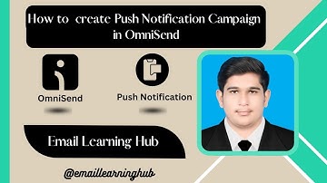 How to Set-Up Push Notification Campaign using OmniSend / OmniSend Campaign Tutorial