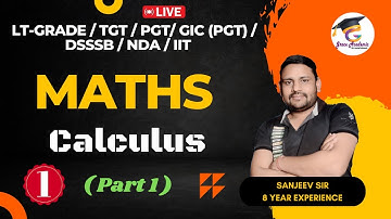 Class 1| TGT/PGT/ LT GRADE MATHS 2024 | Calculus Part 1 | TGT PGT Maths Classes | Grace Academic