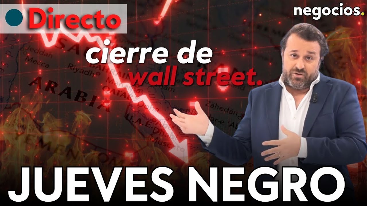 DIRECTO | Jueves negro en las bolsas: los mercados se desploman ante un Oriente Medio en llamas