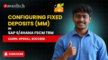 Configuring Fixed Deposits (MM) in SAP S/4HANA FSCM TRM | ZaranTech