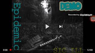 Reacting to a fan rapper (sic ill)epidemic demo