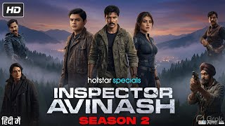 Inspector Avinash 2 Full Movie 2026 | Randeep Hooda | JioHotstar | HD Crime Thriller Details & Facts