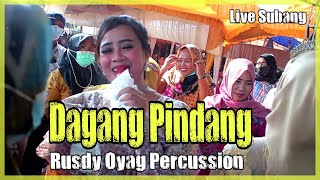 RUSDY OYAG PERCUSSION (LIVE SUBANG) || DAGANG PINDANG