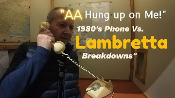 😂 “AA Hung Up on Me!” 📞 “1980s Phone vs. Lambretta Breakdowns”