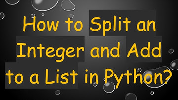 How to Split an Integer and Add to a List in Python?