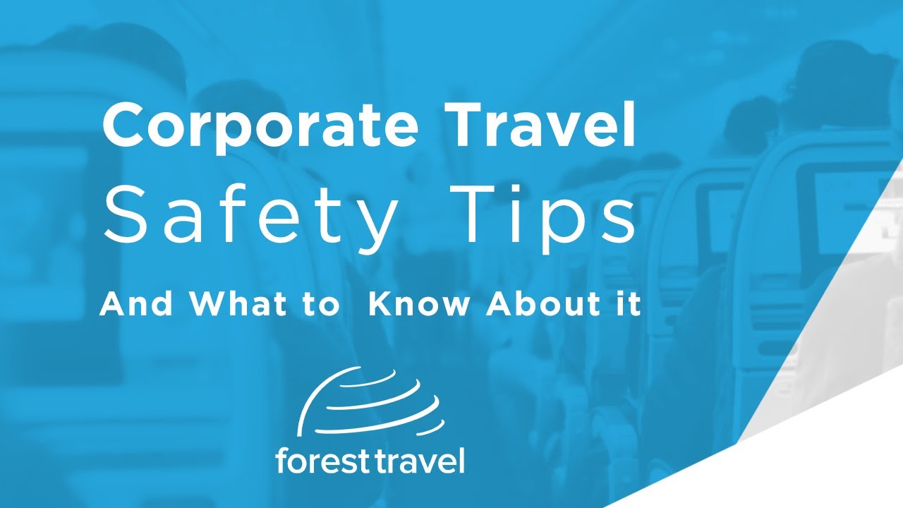 corporate travel safety tips