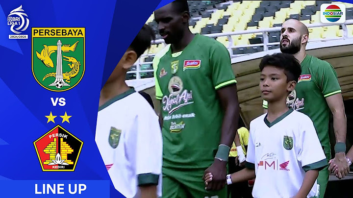 Persebaya Surabaya vs Persik Kediri | Line Up & Kick Off BRI Liga 1 2024/25