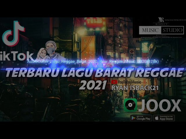 terbaru lagu Barat Reggae 2021 RYAN ISBACK21 class=