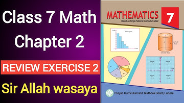 Class 7 Math Chapter 2 Review Exercise 2 | Class 7 Math Unit 2 Review Exercise 2
