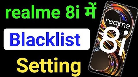 how to remove blacklist number realme 8 i/ realme 8 Blacklist setting / blocked number realme 8