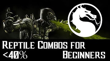Combos for Beginners - Reptile - Mortal Kombat X (MKX)(REUPLOAD)