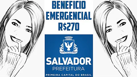 Quem tem direito ao 270 reais da prefeitura de salvador?