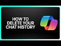 How To Delete Your Copilot Chat History! Tutorial