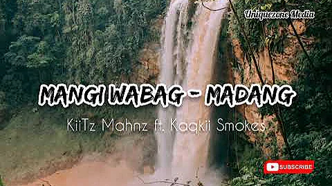 Kiitz Mahnz ft. Kaqkii Smokes - Mangi Wabag - Madang (PNG Music 2021)