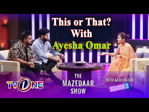 Download This Or That With Ayesha Omar | The Mazedaar Show