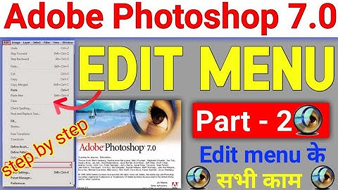 Adobe Photoshop 7.0 में Edit Menu Explain | How To Use Edit Menu in Adobe Photoshop |  Edit Menu..