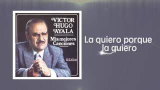 Play video: La Quiero Porque la Quiero - Víctor Hugo Ayala (Audio) | Discos Fuentes
