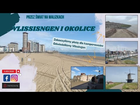 #4 Holandia: Plaza dla kamperów i Vlissingen